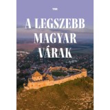 A legszebb magyar v&aacute;rak