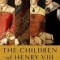 The Children of Henry VIII