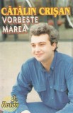 Cătălin Crișan - Vorbește Marea, Caseta audio