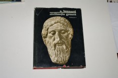 Civilizatia greaca - A. Bonnard - Vol. I