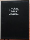 Les Maitres de la peinture mondiale dans les musees de l&#039;Union Sovietique, 1987, Alta editura