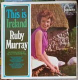 Disc Vinil LP Ruby Murray - This Is Ireland (Fontana, 1967) Folk/Pop - Stare Buna
