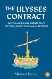 The Ulysses Contract: How to Never Worry about the Share Market Again