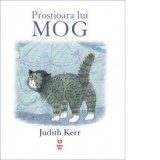 Prostioara lui Mog - Judith Kerr