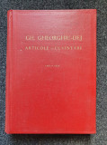 ARTICOLE SI CUVANTARI 1955-1959 - Gh. Gheorghiu-Dej