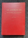 ARTICOLE SI CUVANTARI 1955-1959 - Gh. Gheorghiu-Dej