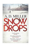 Snowdrops - Hardcover - A.D. Miller - Atlantic Books