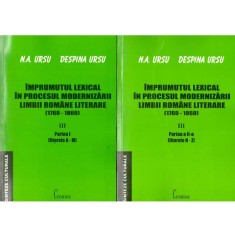 N.A. Ursu, Despina Ursu - Imprumutul lexical in procesul modernizarii limbii romane literare (1760-1860) -III. Partea I + Partea foto
