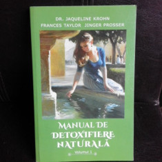 Manual de detoxifiere naturala - Jaqueline Krohn vol.I