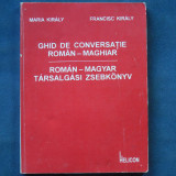 GHID DE CONVERSATIE ROMAN-MAGHIAR - MARIA &amp; FRANCISC KIRALY