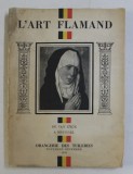L &#039; ART FLAMAND AVEC SOIXANTE SEPT REPRODUCTIONS , 1935