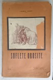 SUFLETE OBOSITE de HORIA CARP , 1918