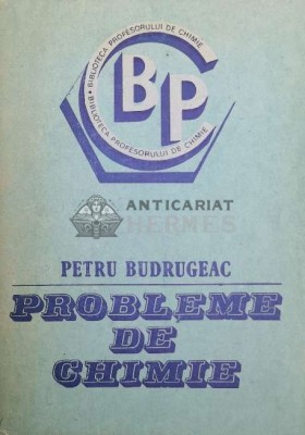 Probleme de chimie - 1986 - Petru Budrugeac ($Y143) foto