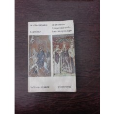 La peinture byzantine et du haut moyen age - M. Chatzidakis (text in limba franceza)