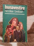 BUNAVESTIRE-NICOLAE BREBAN