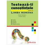 Testeaza-ti cunostintele. Limba Romana, clasele 5-8 - Mihaela Georgescu