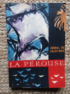 La Perouse - Jurnal de calatorie, 1962 foto