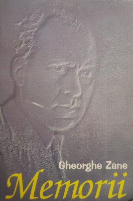 Gheorghe Zane - Memorii 19391974 (1974) foto