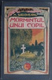 Cumpara ieftin MIHAIL SADOVEANU - MORMANTUL / MORMINTUL UNUI COPIL (prima editie, MINERVA 1906) [recopertata cu un decupaj de pe editia din 1910]