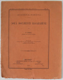 NOUA DOCUMENTE BASARABENE de N. IORGA , 1914
