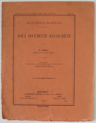 NOUA DOCUMENTE BASARABENE de N. IORGA , 1914 foto