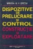 Dispozitive de prelucrare si control. Constructie si exploatare