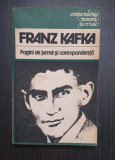 PAGINI DE JURNAL SI CORESPONDENTA - FRANZ KAFKA