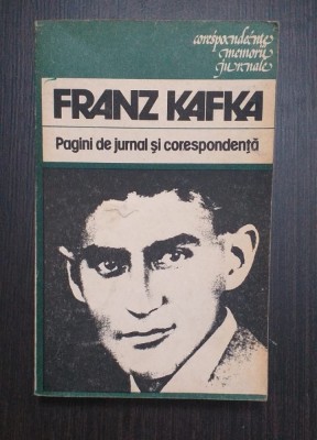 PAGINI DE JURNAL SI CORESPONDENTA - FRANZ KAFKA foto