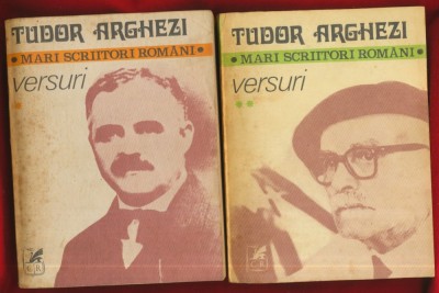 Tudor Arghezi &amp;quot;Versuri&amp;quot; Volumele 1 si 2 - Colectia Mari Scriitori Romani - Cartea Romaneasca foto