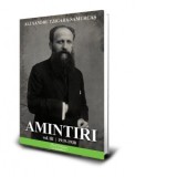 Amintiri. Volumul 3: 1919-1930 - Alexandru Tzigara- Samurcas