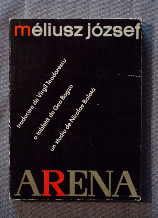 Meliusz Jozsef - Arena (traducere de Virgil Teodorescu, tiraj 550 ex.)
