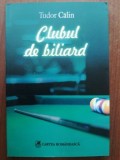 Clubul de biliard- Tudor Calin