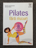 PILATES FARA RISCURI - Calais-Germain, Raison