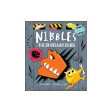 Nibbles: The Dinosaur Guide