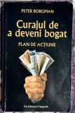 Curajul de a deveni bogat - Peter Borgman