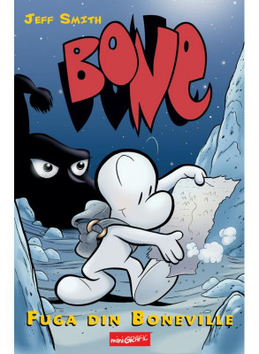 Bone 1: Fuga Din Boneville, Jeff Smith - Editura Art foto