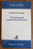 Protecția penală a proprietății intelectuale - Ciprian Raul Romițan