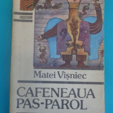 Matei Visniec – Cafeneaua Pas-Parol ( prima editie )