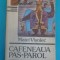 Matei Visniec &ndash; Cafeneaua Pas-Parol ( prima editie )