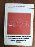 Proiectarea performantelor de tractiune si de consum ale autovehiculelor