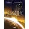 Az eml&eacute;kezet gyermekei - Adrian Tchaikovsky