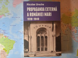 Propaganda externă a Rom&acirc;niei Mari (1918-1940)