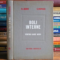 BOLI INTERNE, Manual de Medicină pentru Cadre Medii - Fl. Marin, C. Popescu - Ed. Medicală