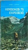 Cumpara ieftin Carte Ionel Coman Hindukus 75 Expedicio Sport-Turism, Maghiara, Munti Afganistan, Explorare Aventura Istorie, Brosata 1980