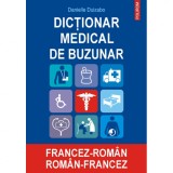 Dictionar medical de buzunar francez-roman, roman-francez - Danielle Duizabo, Polirom