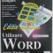 UTILIZARE WORD PENTRU WINDOWS 95 , EDITIE SPECIALA de RON PERSON si KAREN ROSE , MANUAL DE UTILIZARE COMPLET , 1999