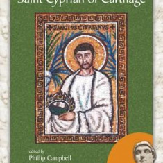 The Complete Works of Saint Cyprian of Carthage