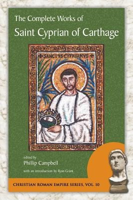 The Complete Works of Saint Cyprian of Carthage foto