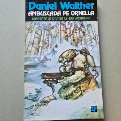 AMBUSCADA PE ORNELLA - DANIEL WALTHER foto