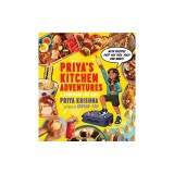 Priya's Kitchen Adventures: A Cookbook for Kids